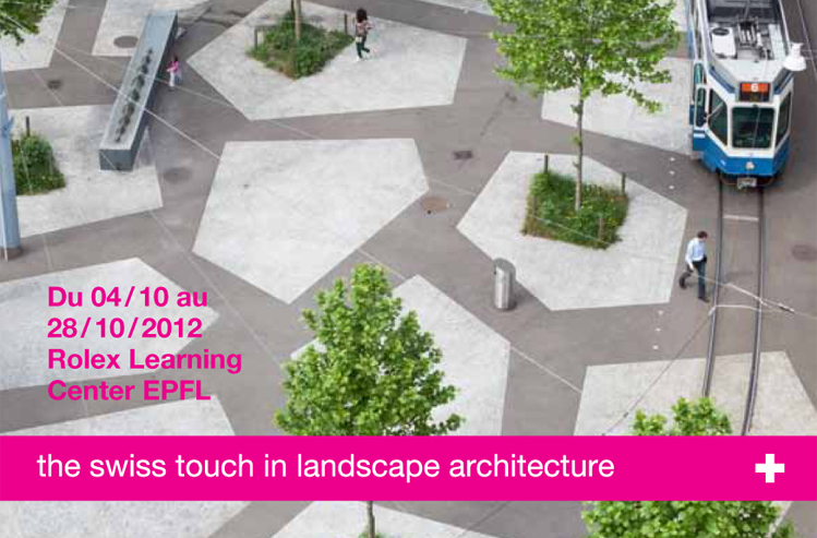 Ausstellung: the swiss touch in landscape architecture